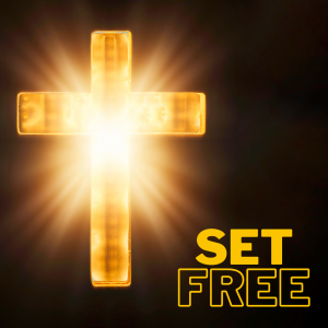 Set Free by the Cross